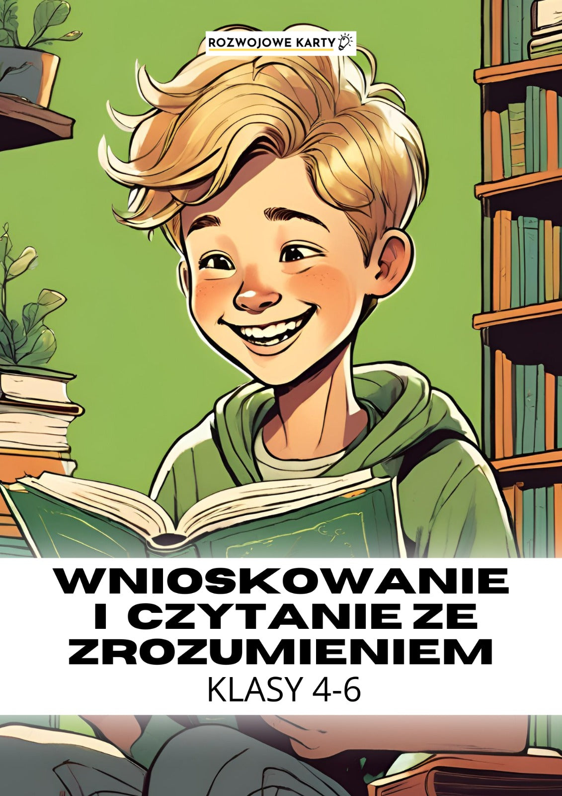 Wnioskowanie i czytanie ze zrozumieniem - klasy 4-6