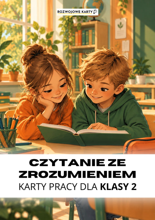 Czytanie ze zrozumieniem - karty pracy dla klasy 2
