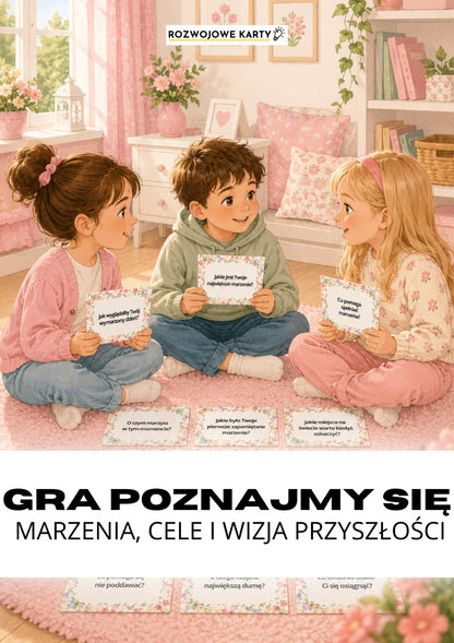 GRA POZNAJMY SIĘ - marzenia, cele i wizja przyszłości