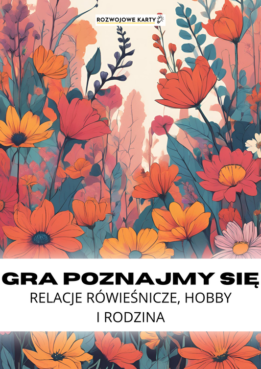 GRA POZNAJMY SIĘ - relacje równieścnicze, hobby i rodzina